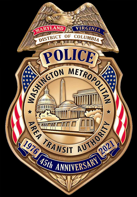 Washington Metropolitan Transit Authority Police 45th Anniversary Badge
